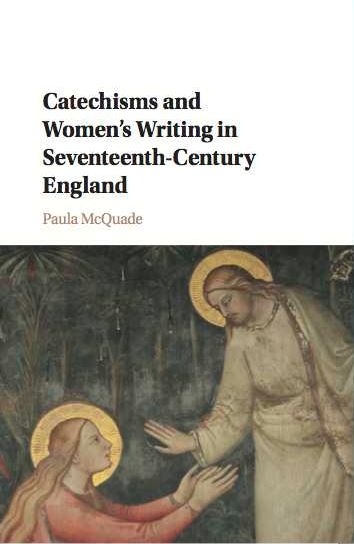 Catechisms and Women's Writing in Seventeenth-Century England 