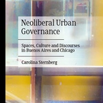 Faculty examines how neoliberal governance proceeded in two global cities