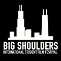 Big Shoulders International Student Film Festival showcases emerging filmmakers