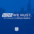  DePaul University announces 'Now We Must: The Campaign for DePaul’s Students' 