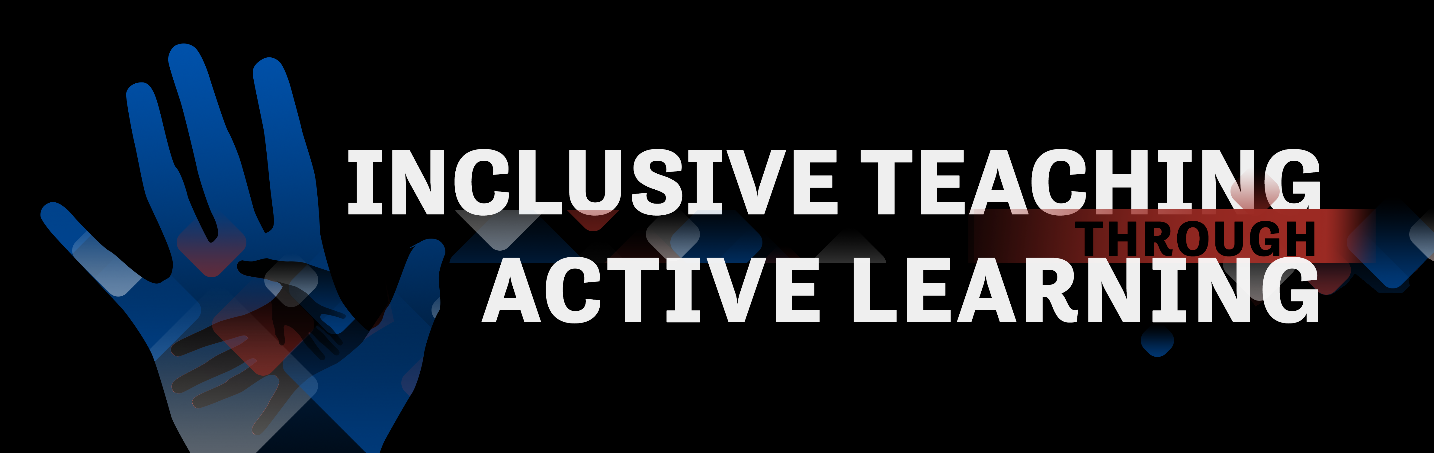 Inclusive Teaching through Active Learning