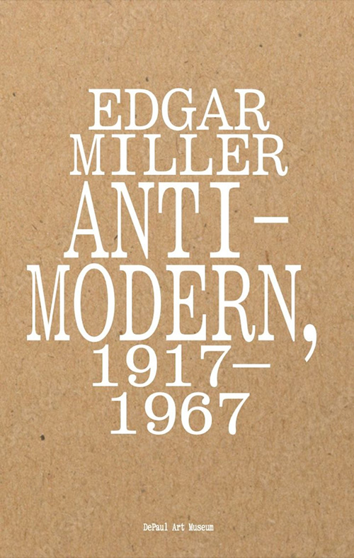 Edgar Miller: Anti-Modern, 1917–1967