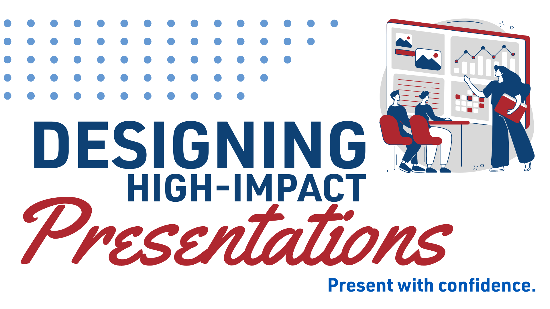 Designing High-Impact Presentations
