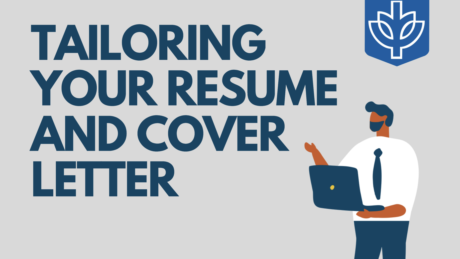 Tailoring Your Resume and Cover Letter