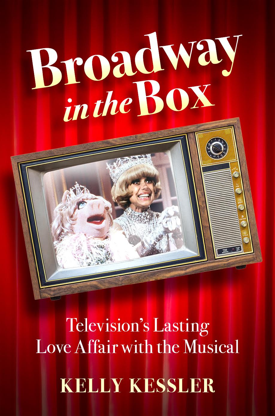 Broadway in the Box: Television's Lasting Love Affair with the Musical