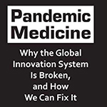 Faculty explores pandemic medicine, global innovation