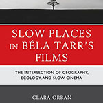 Faculty explores intersection of geography, ecology and slow cinema