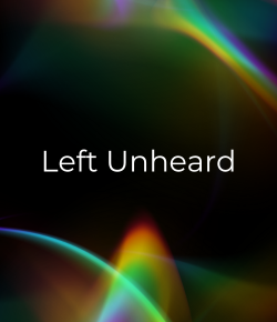 Left Unheard show poster