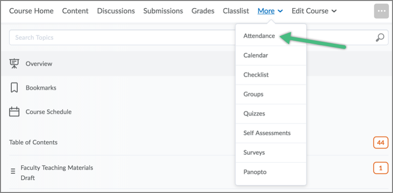 Select More, then Attendance Select More, then Attendance