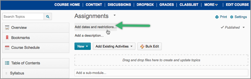 Adding Dates to Modules in the Content area Adding Dates to Modules in the Content area