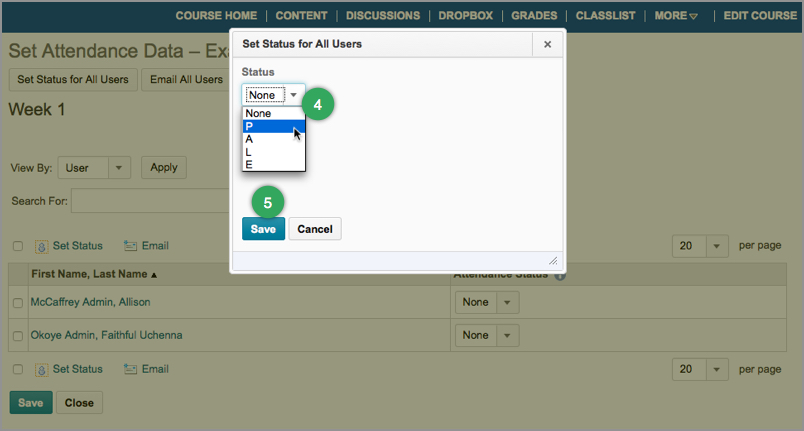 Select Attendance Status for All Students Select Attendance Status for All Students