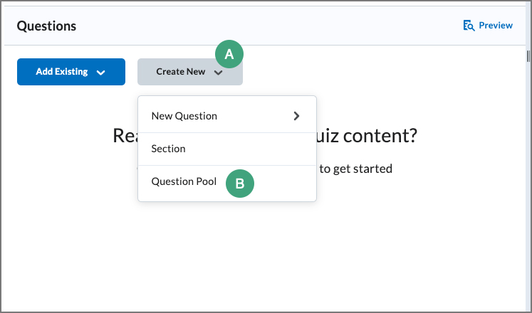 screenshot of the questions area when creating a quiz with a label on the create new button and the question pool option